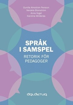 bokomslag Språk i samspel : retorik för pedagoger