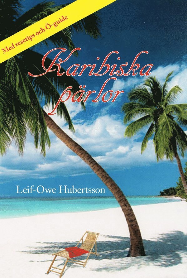Leif-Owe Hubertsson - Karibiska pärlor, Inbunden
