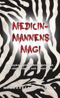 bokomslag Medicinmannens Magi