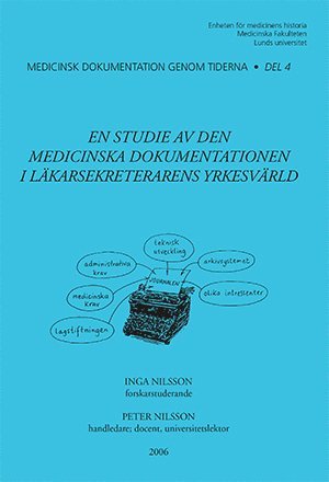 bokomslag En studie av den medicinska dokumentationen i läkarsekreterarens yrkesvärld