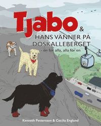 bokomslag Tjabo & hans vänner på Döskalleberget
