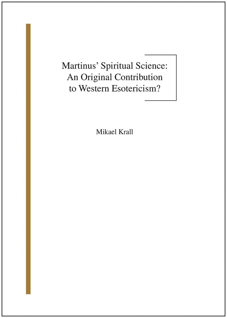Martinus" spiritual science : an original contribution to western esotericism? 1