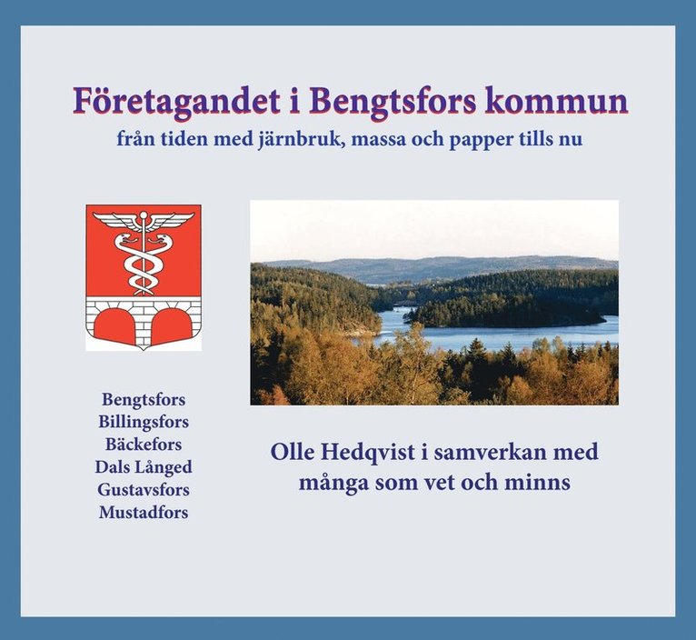 Olle Hedqvist - Företagandet i Bengtsfors kommun : från tiden med järnbruk, massa och papper fram tills nu, Kartonnage