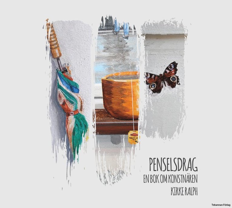 Penseldrag - en bok om konstnären Kirke Ralph