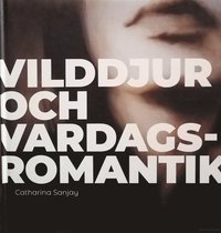 bokomslag Vilddjur och vardagsromantik