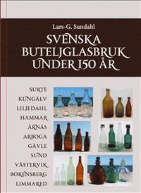 bokomslag Svenska Buteljglasbruk under 150 år