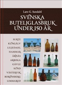 Svenska Buteljglasbruk under 150 år 1