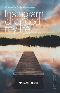 bokomslag Instagram changed my life - signerad specialutgåva