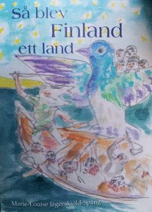 Så blev Finland ett land