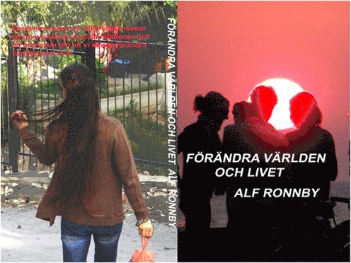 Förändra världen och livet, Häftad