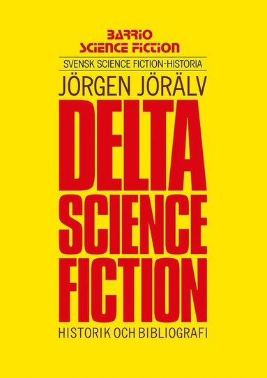 bokomslag Delta science fiction. Historik och bibliografi