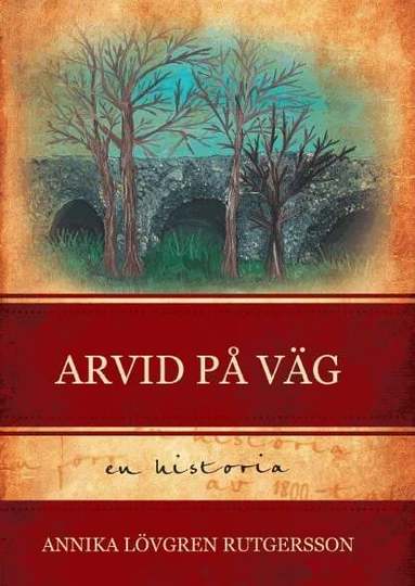 Annika Lövgren Rutgersson - Arvid på väg, Häftad