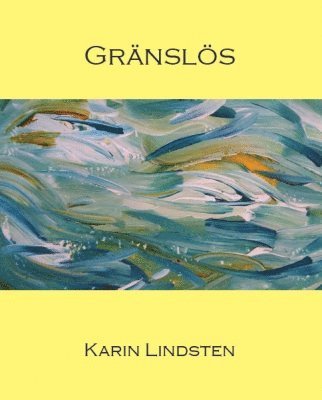 Karin Lindsten - Jag är svensk. Är jag svensk? : berättelsen om hur det började - till mina tre döttrar Annika, Monica och Gunnel så att de kanske förstår sin mammas märkliga rötter, Häftad