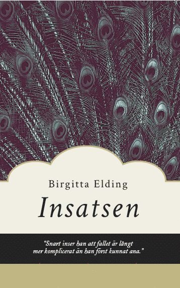 Birgitta Elding - Insatsen, Häftad