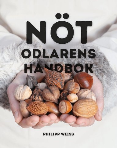 Philipp Weiss - Nötodlarens handbok, Inbunden