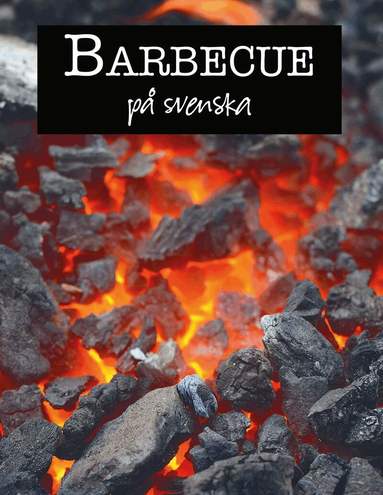 Henrik Oscarsson - Barbecue på svenska, Inbunden