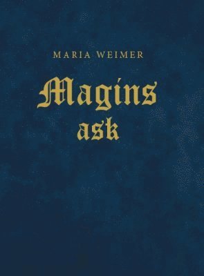 Maria Weimer - Magins ask, Häftad