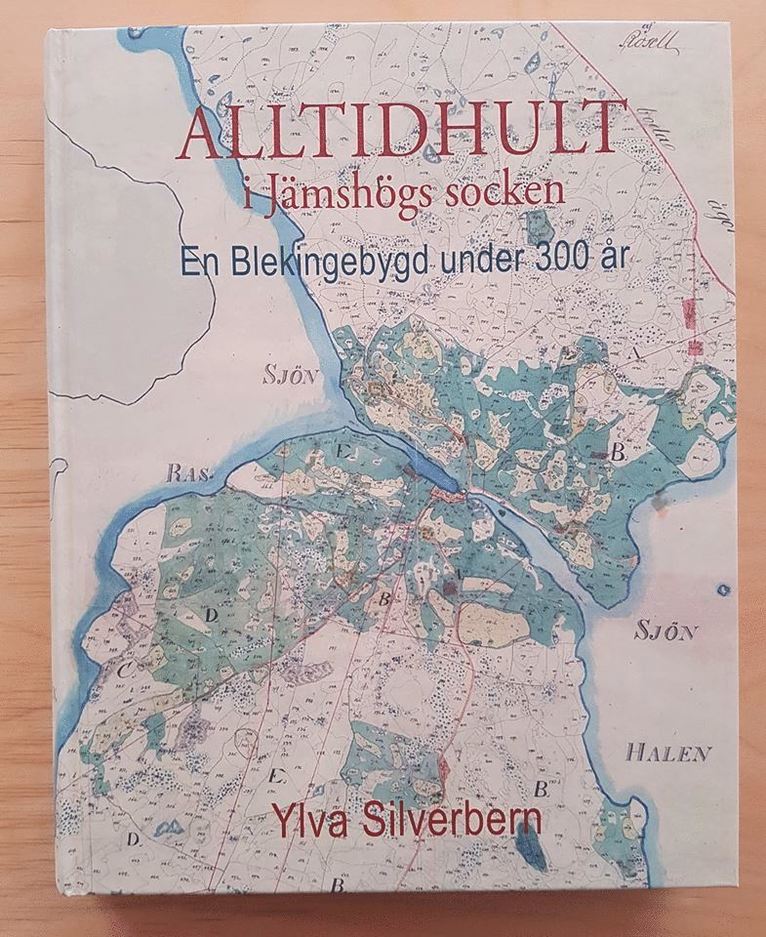 Alltidhult i Jämshögs socken : en Blekingebygd under 300 år 1