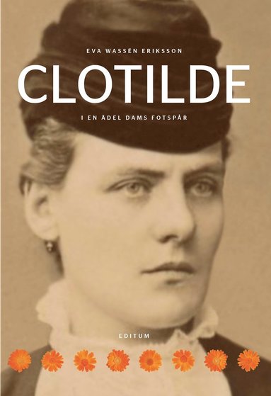 bokomslag Clotilde : i en ädel dams fotspår