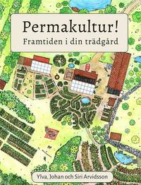 bokomslag Permakultur! : framtiden i din trädgård