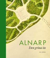 bokomslag Alnarp Den gröna ön