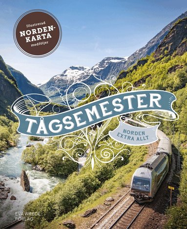 Tågsemester : Norden extra allt, Inbunden