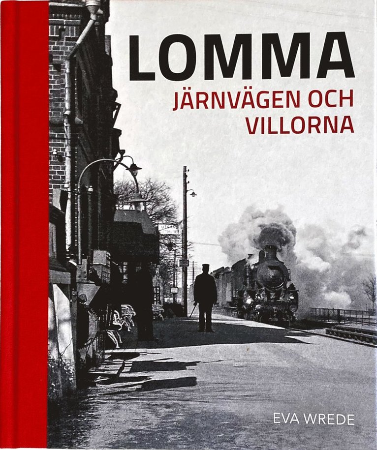 Lomma : järnvägen och villorna 1