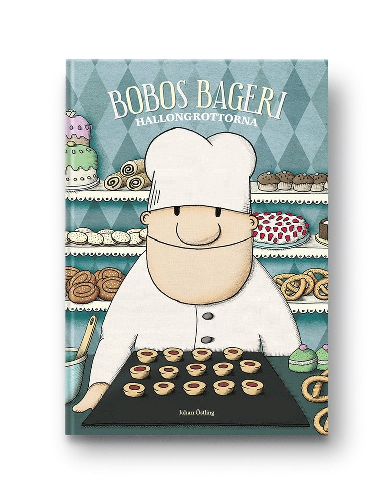 Johan Östling - Bobos bageri. Hallongrottorna, Inbunden