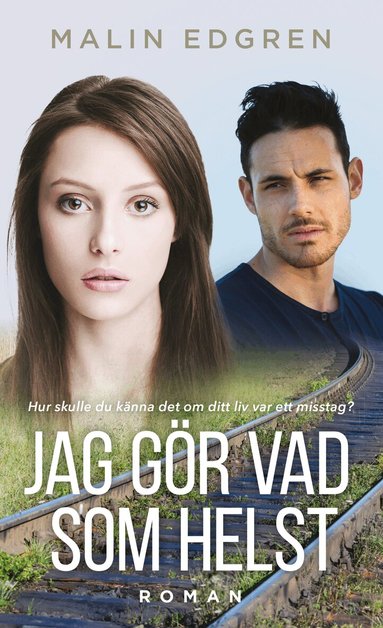 Malin Edgren - Jag gör vad som helst, Häftad