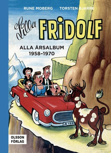 Rune Moberg - Lilla Fridolf. Alla årsalbum 1958-1970, Inbunden