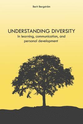 Understanding Diversity: in Learning, Communication, and Personal Development 1