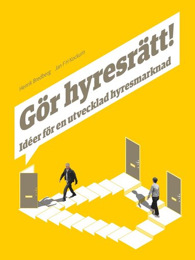 bokomslag Gör hyresrätt! : idéer för en utvecklad hyresmarknad