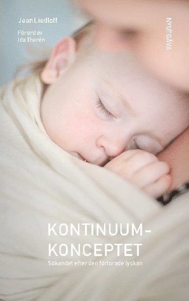 bokomslag Kontinuumkonceptet : sökandet efter den förlorade lyckan
