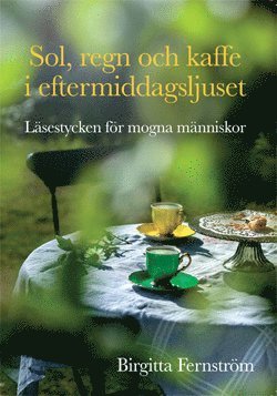 bokomslag Sol, regn och kaffe i eftermiddagsljuset