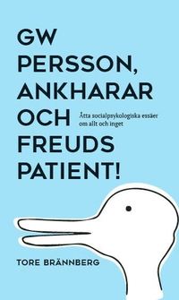 bokomslag GW Persson, ankharar och Freuds patient!