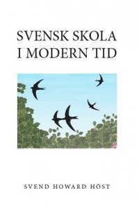 bokomslag Svensk skola i modern tid