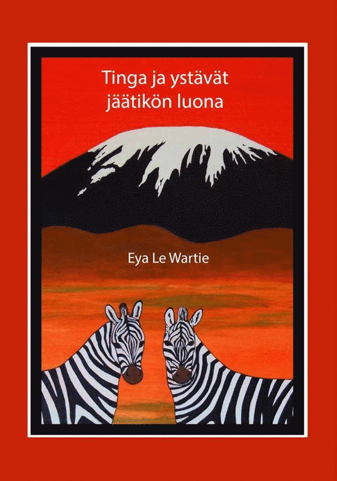 Eya Le Wartie - Tinga ja ystävät jäätikön luona, Inbunden