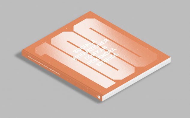 Erika Augustinsson, Rebecca Allen Lamptey, Lotta Solding - 100 sociala innovationer : som kan förändra Sverige, Häftad