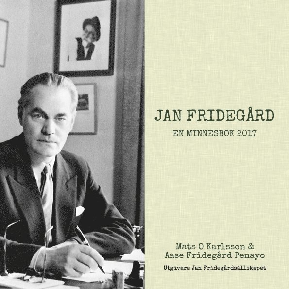 Jan Fridegård : en minnesbok 2017 1