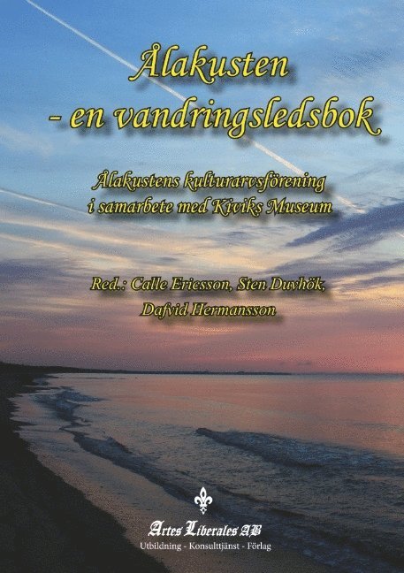 Calle Ericsson, Sten Duvhök, Dafvid Hermansson - Ålakusten - en vandringsledsbok, Häftad