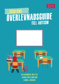 bokomslag Skolans överlevnadsguide till autism