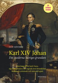 bokomslag Karl XIV Johan : det moderna Sveriges grundare