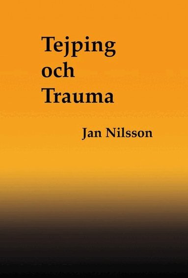 Jan Nilsson - Tejping och Trauma, Storpocket