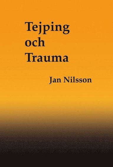 bokomslag Tejping och Trauma