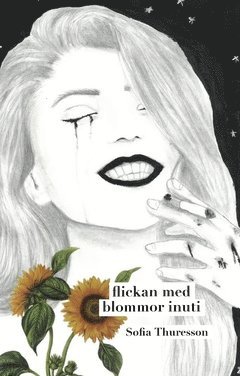 Sofia Thuresson - Flickan med blommor inuti, Häftad