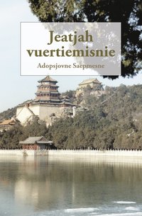 bokomslag En annan väntan : Adoption i Saepmie - Sameland = Jeatjah vuertiemisnie : Adopsjovne Saepmesne