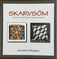 bokomslag Skarvsöm : historisk lappteknik i modern design