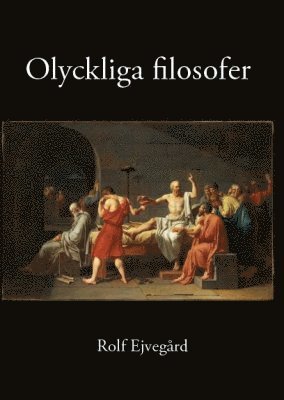 Rolf Ejvegård - Olyckliga filosofer, Häftad