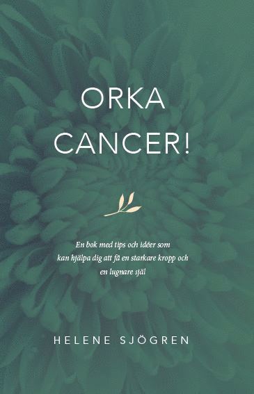 bokomslag Orka cancer!