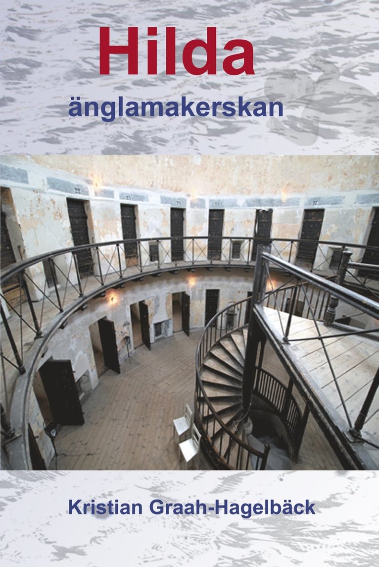 Kristian Graah-Hagelbäck - Hilda : änglamakerskan, Inbunden